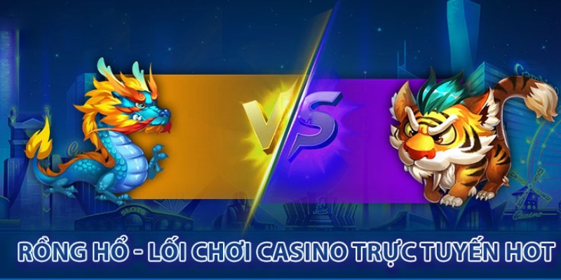 Cách chơi rồng hổ tại Kubet