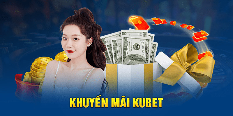 Đáp ứng đủ điều kiện để nhận khuyến mãi Kubet 