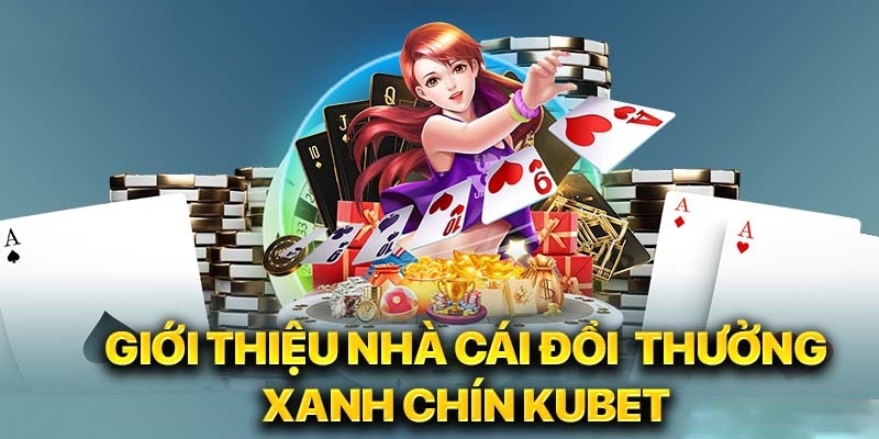 Một số thông tin về nhà cái kubet